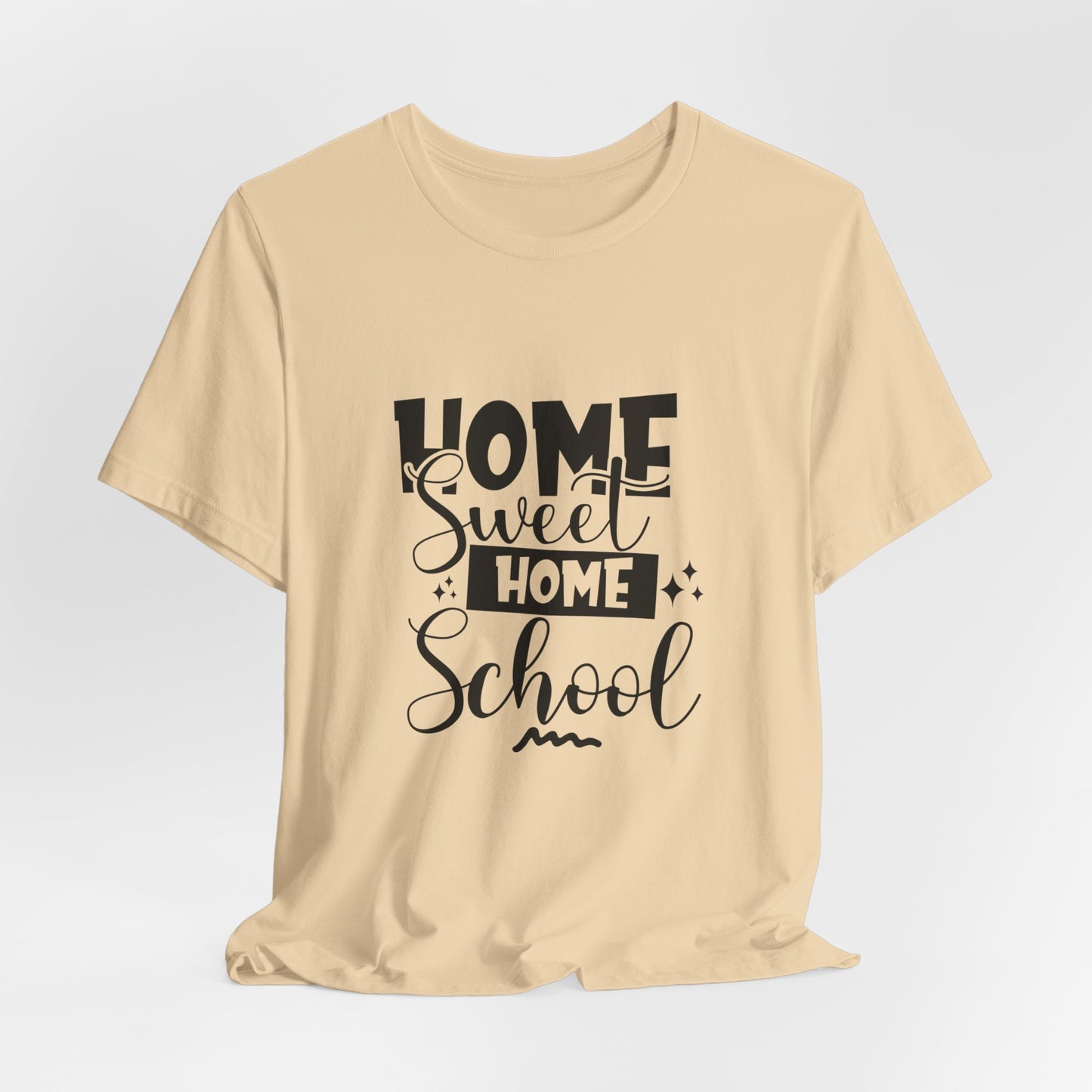 Home Sweet Home School Shirt, Shirt for Homeschool Moms