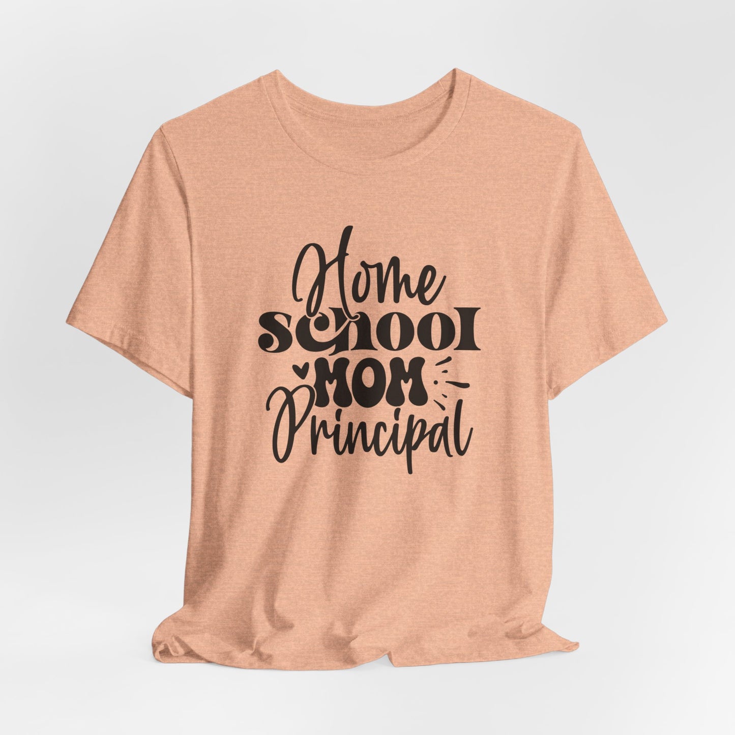 Homeschool Mom Principal Shirt, Cute Homeschool Mom Shirt, Tshirt for Homeschooling Mama, Homeschool Mom Shirt, Gift for Mom, Shirt for Mom