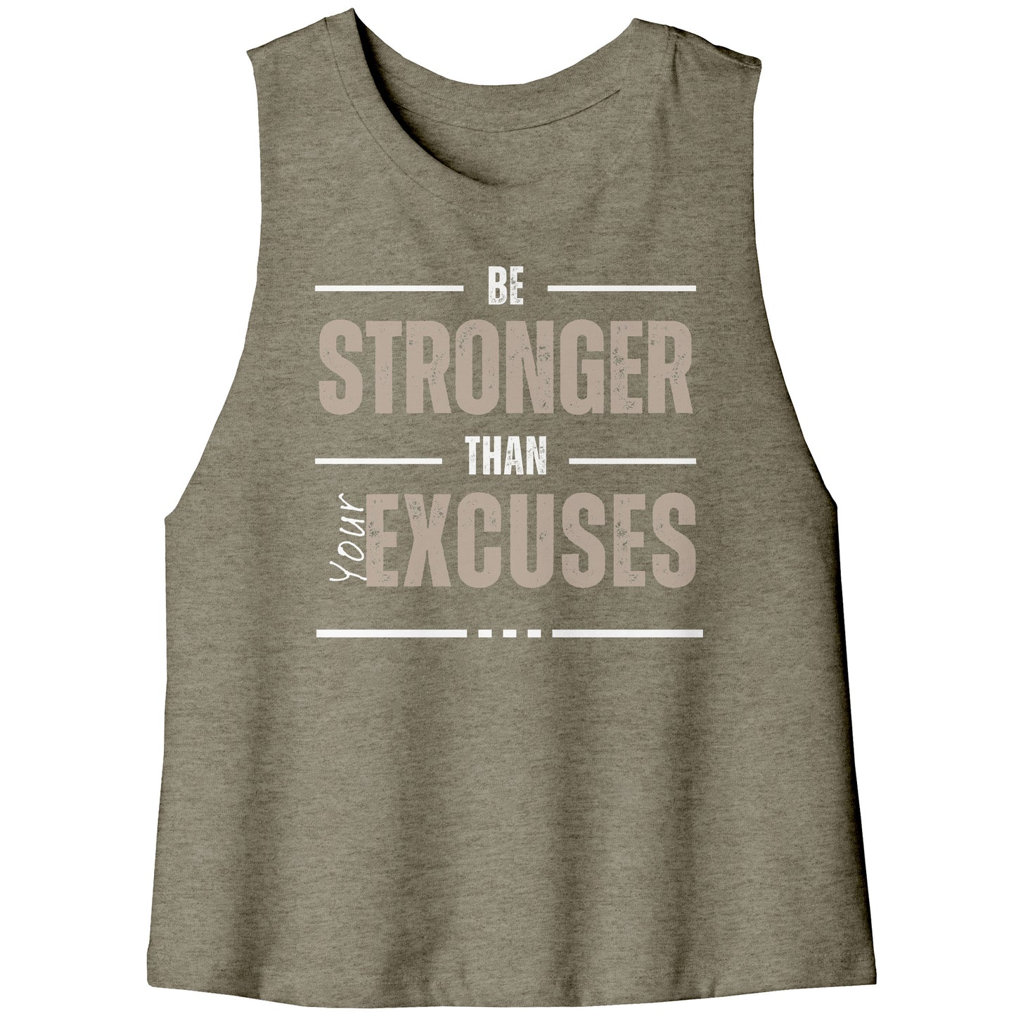 Be Stronger Than Your Excuses Racerback Cropped Tank